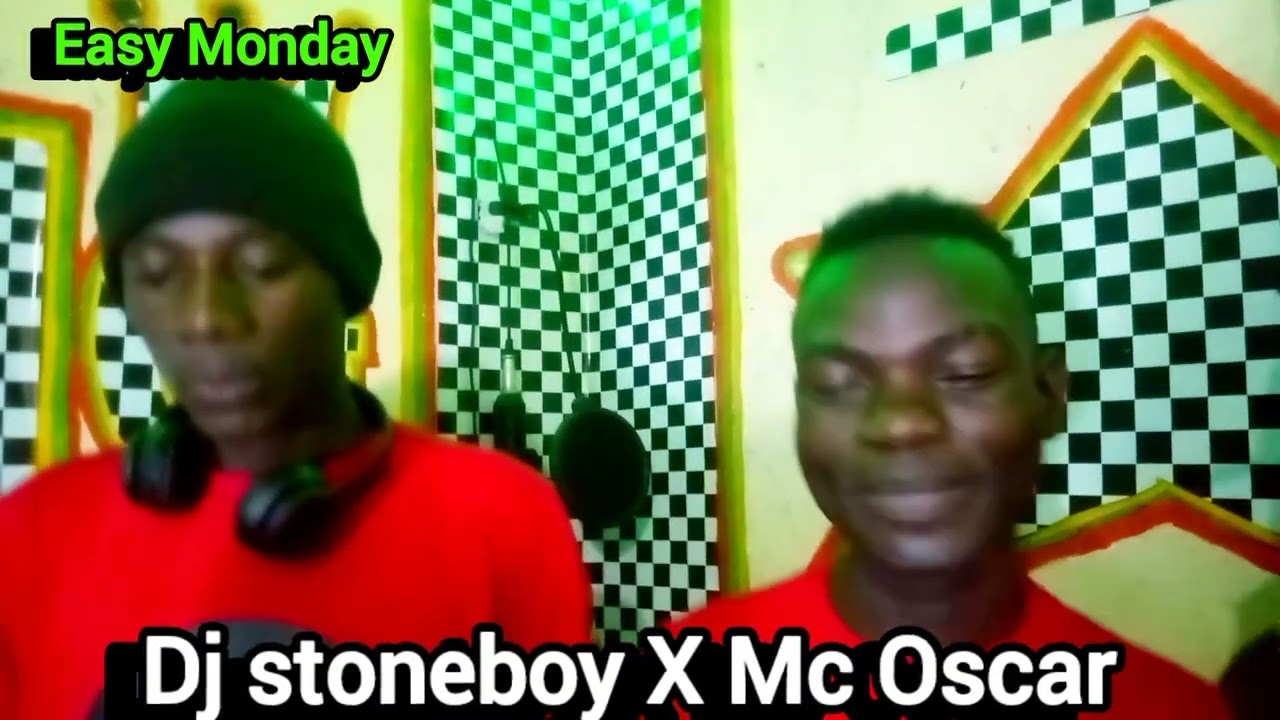 EASY MONDAY MIXTAPE - Dj STONE BOY X MC OSCAR (ni mbayaa