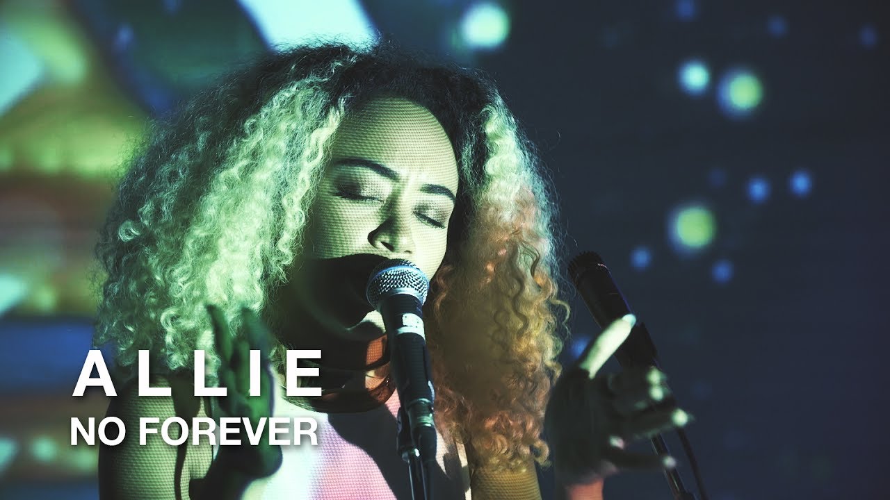 a l l i e | No Forever | First Play Live