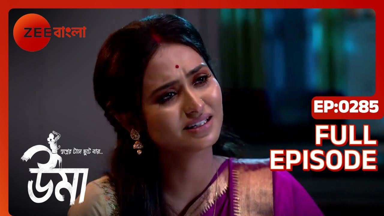 Uma | Full Ep - 285 | Jun 26 2022 | Zee Bangla