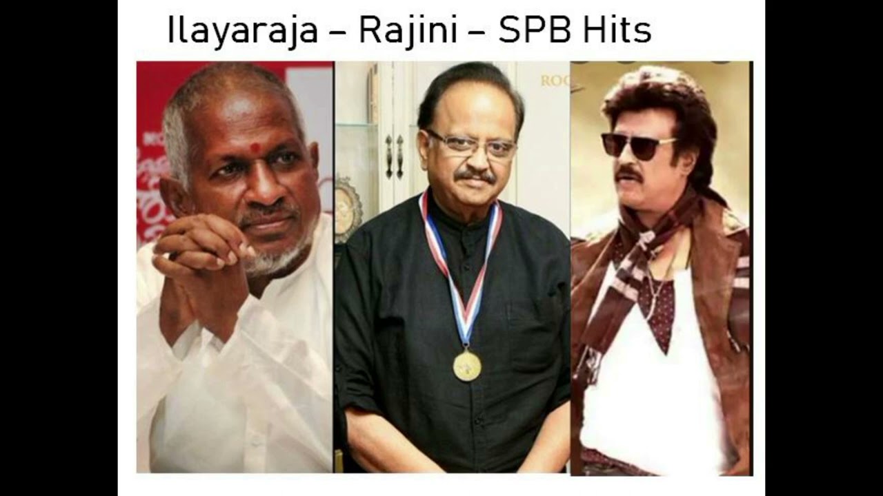 Ilayaraja-Rajini-SPB Super Hits