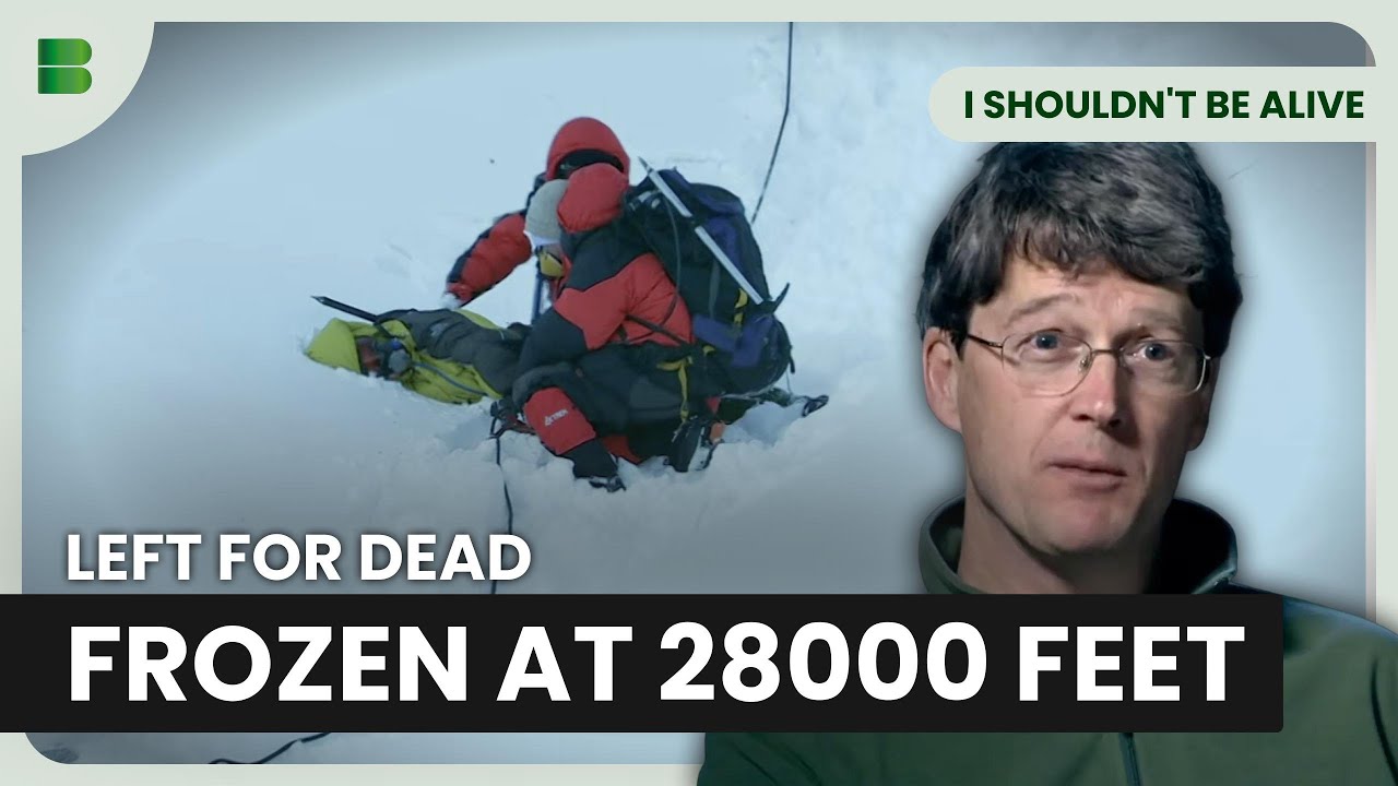 Left For Dead at 28000 Feet on Mount Everest | I Shouldn't Be Alive