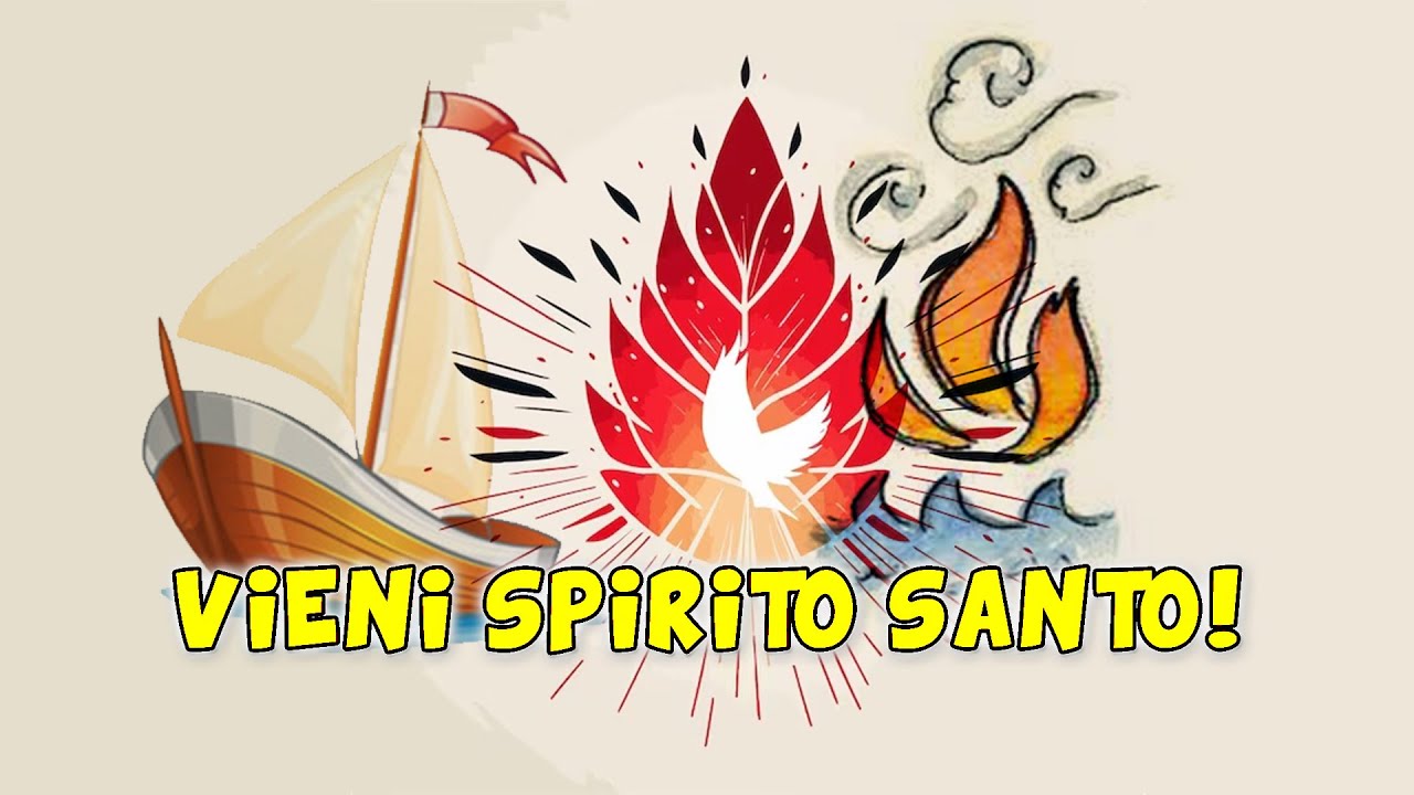 VIENI SPIRITO SANTO!