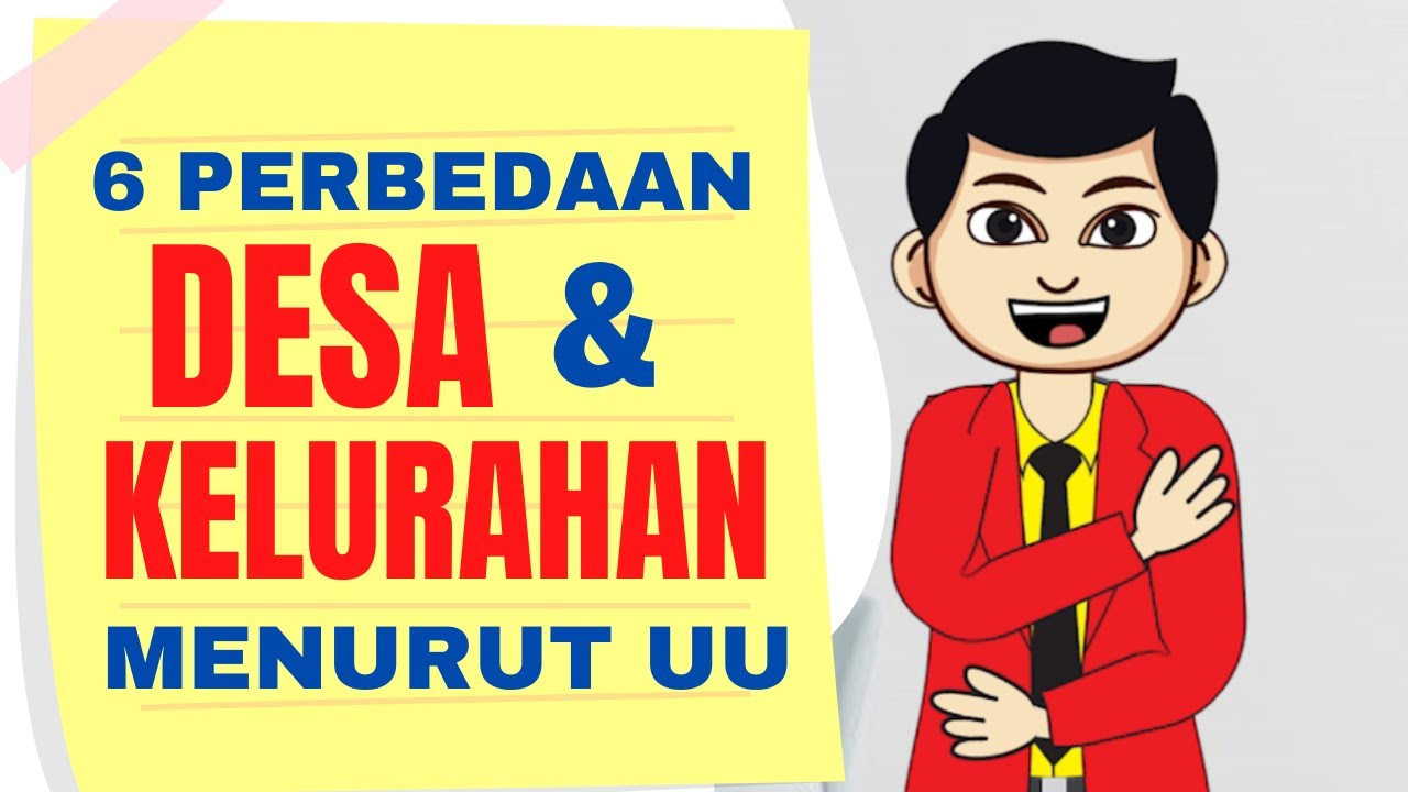 6 PERBEDAAN DESA DAN KELURAHAN