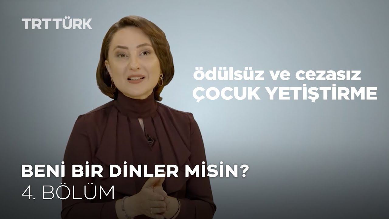 Ödülsüz ve Cezasız Çocuk Yetiştirme l Özge Selçuk Bozkurt l Beni Bir Dinler Misin? - 4. Bölüm