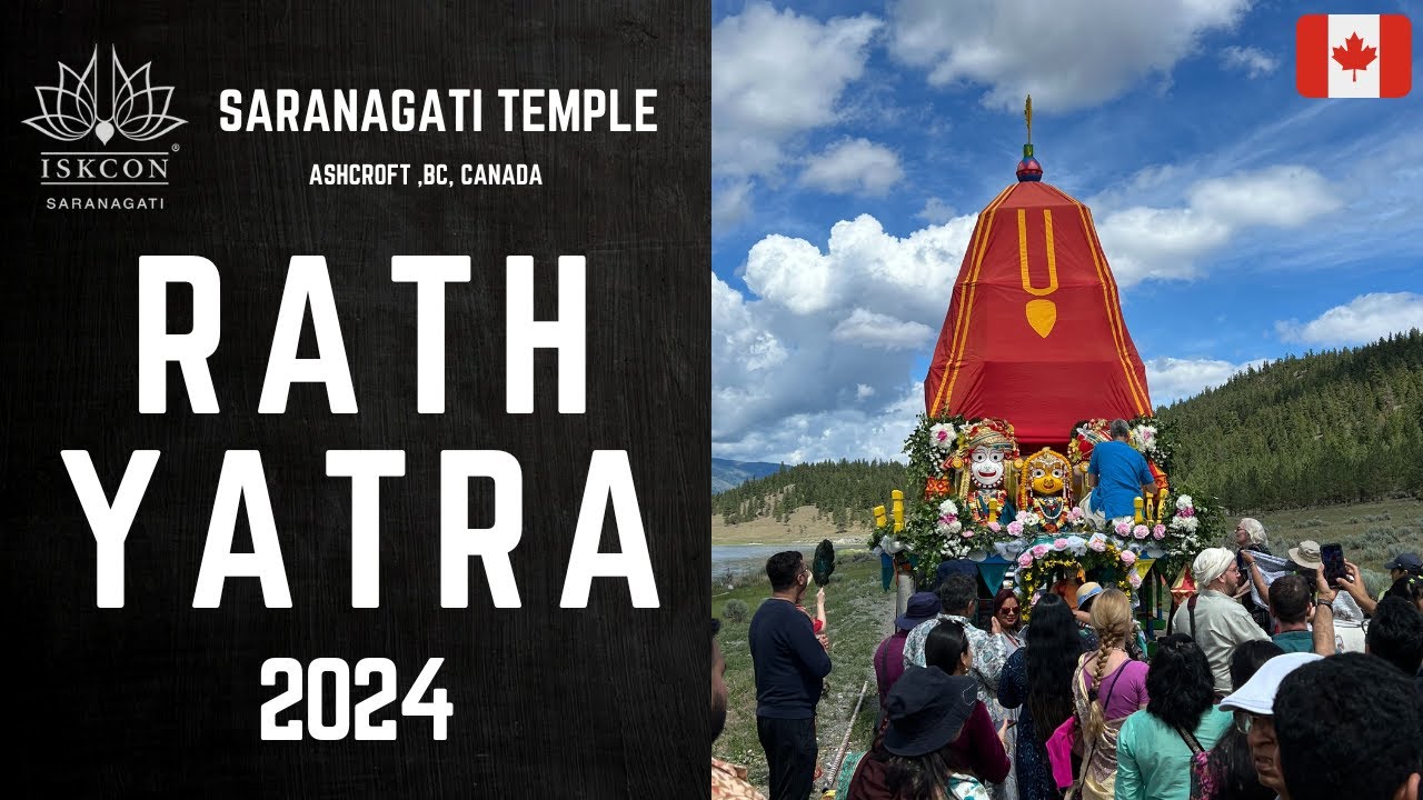 Experience Spiritual Bliss at Saranagati Temple, BC, Canada – Rath Yatra 2024