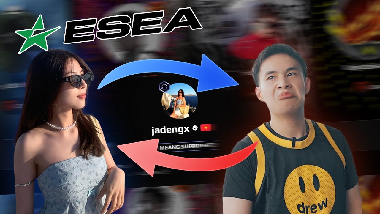 GIẢI ESEA | JADE NGUYỄN THAY THẾ CHO DEV NGUYỄN