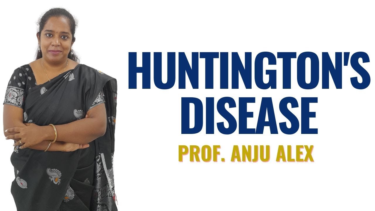 Huntington's Disease II Genetics II B Sc Nursing 2nd Year II Anju Mam II