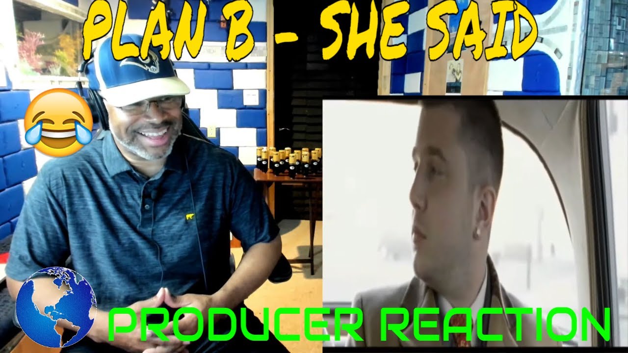 Plan B   She Said - Producer Reaction
