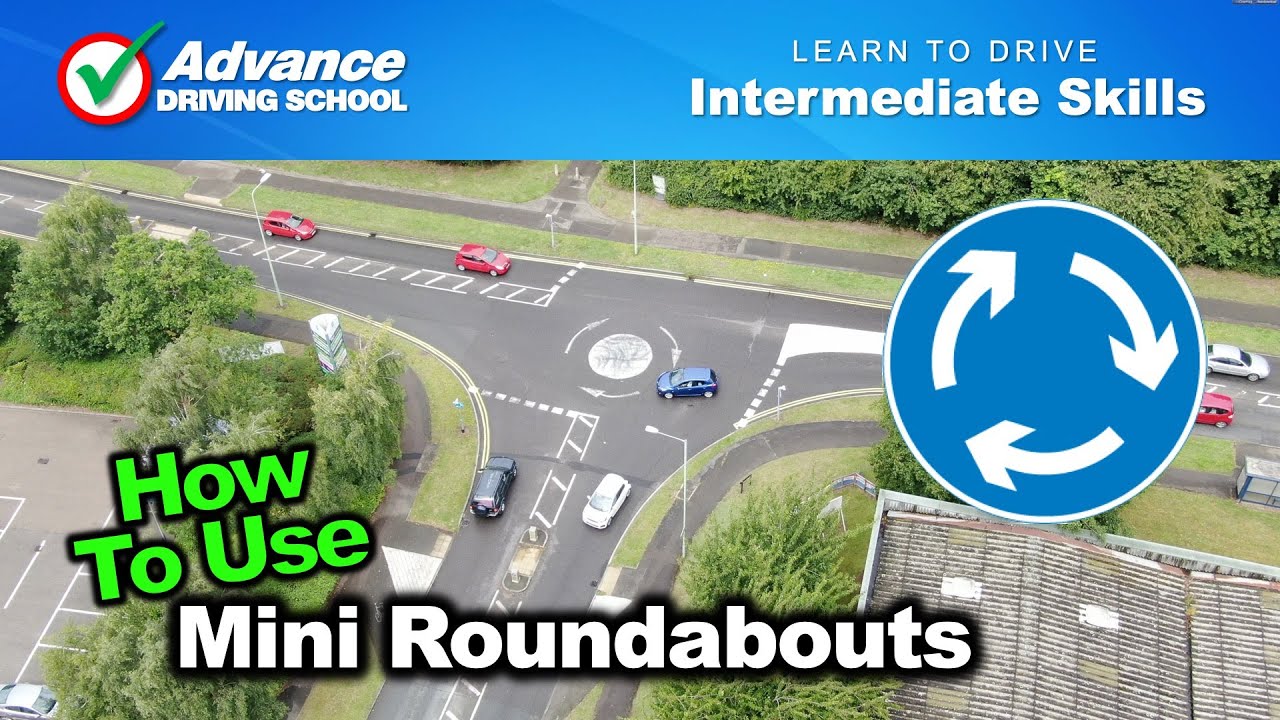 How To Use A Mini-Roundabout  |  Intermediate Driving Skills