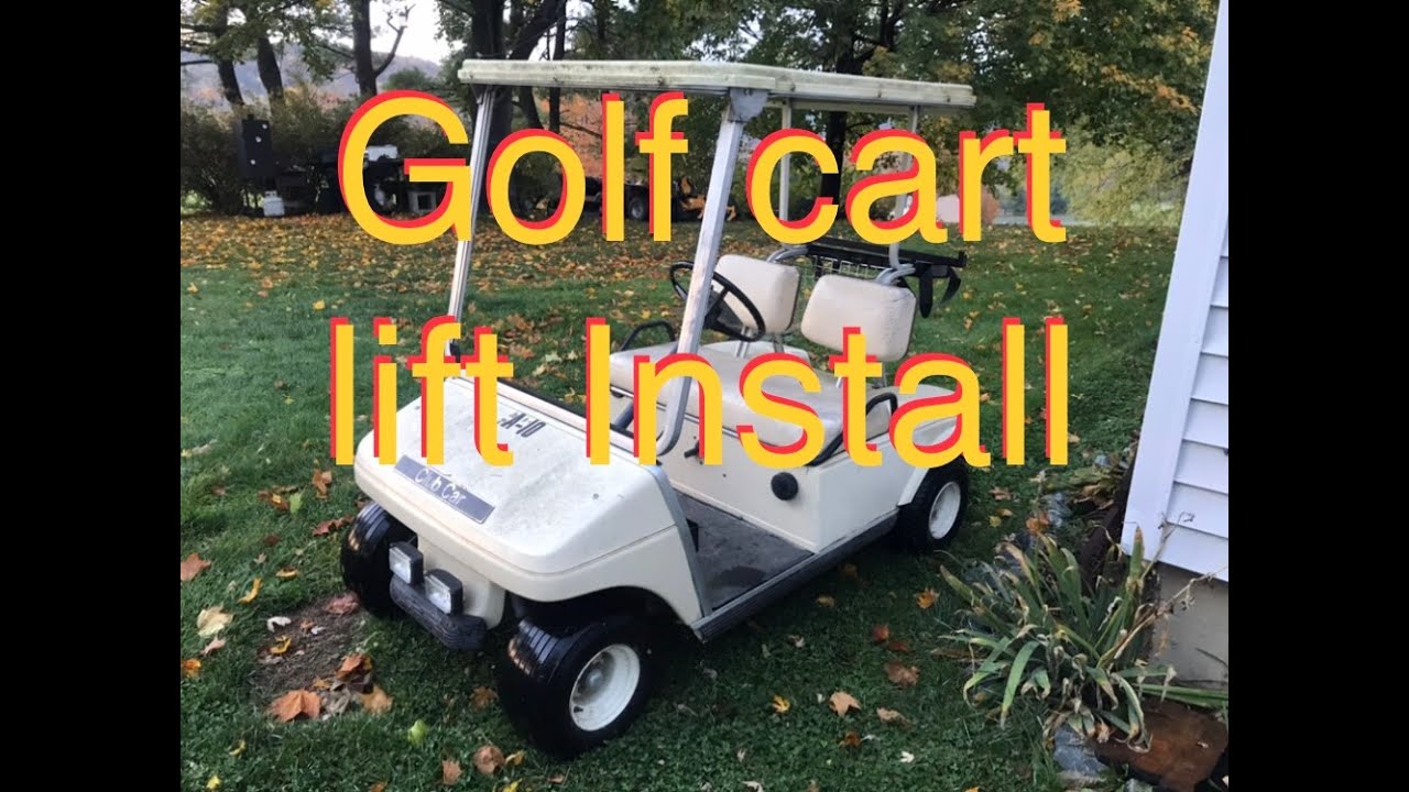Golf Cart lift Install!