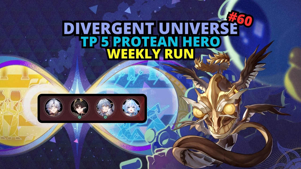 Honkai: Star Rail Divergent Universe TP 5(Protean Hero) - Weekly Run #60