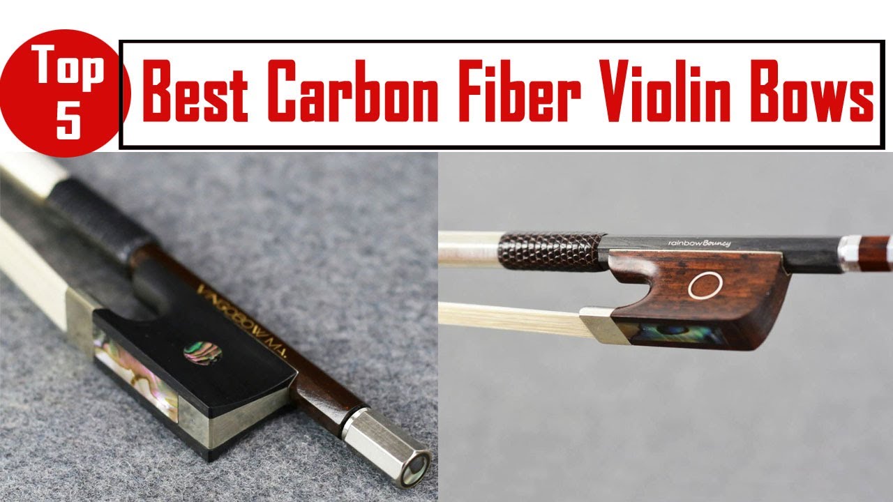 Top 5 Best Carbon Fiber Violin Bows In 2021