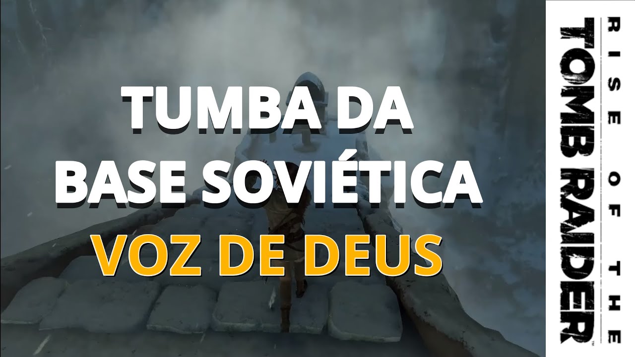 Voz De Deus - Tumba #2 Base Soviética (Rise Of The Tomb Raider)