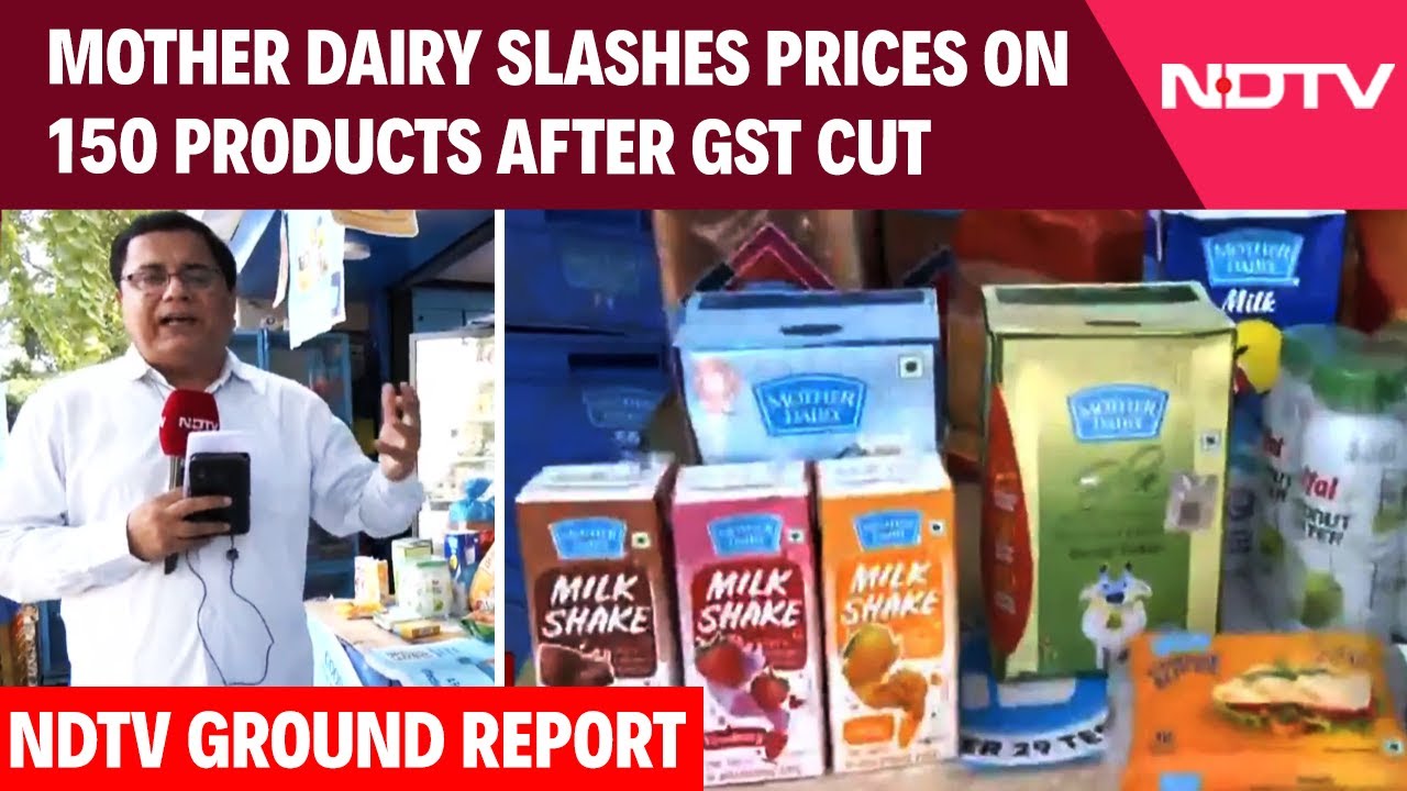 New GST Slabs | Mother Dairy Slashes Prices On 150 Products After GST Cut: NDTV Ground Report