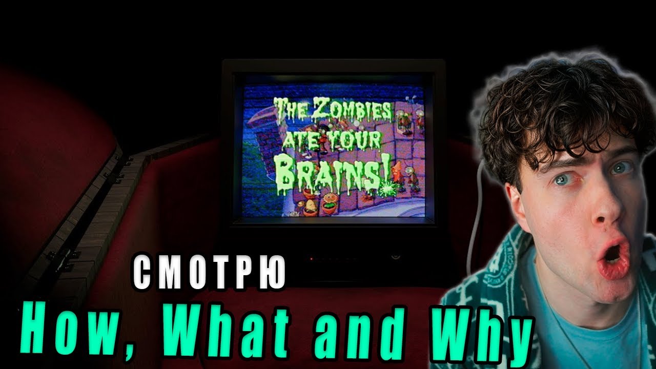 Вернул скилл в модах, чтобы... | Plants vs. Zombies (1/2) РЕАКЦИЯ НА How, What and Why HWAW Пвз ХВАВ