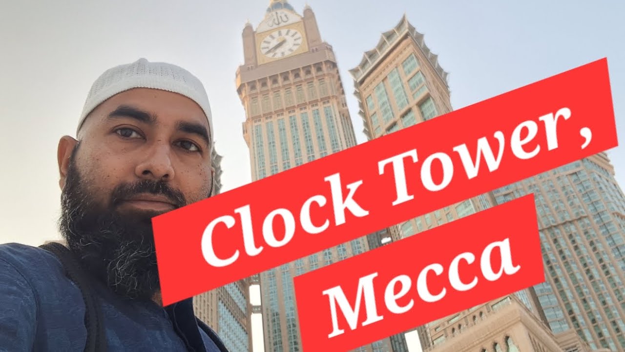 Clock tower, Mecca, Part-02।।  
