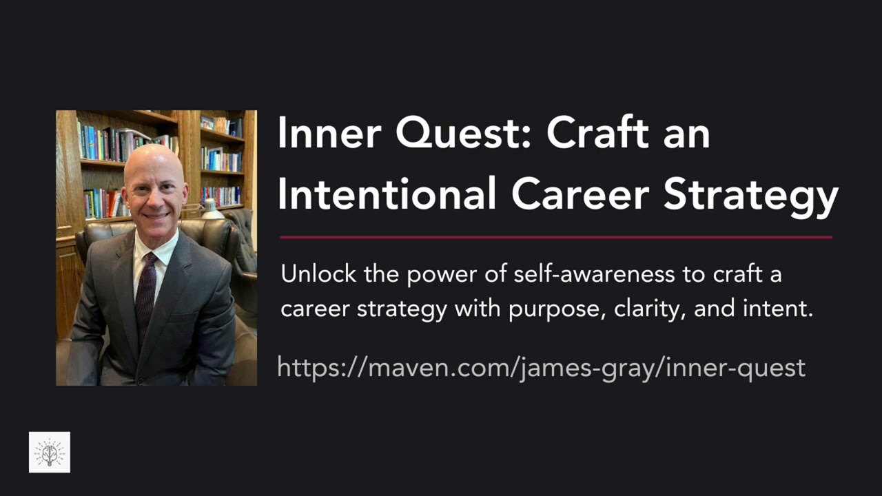 Inner Quest: Craft an Intentional Career Strategy cohort course