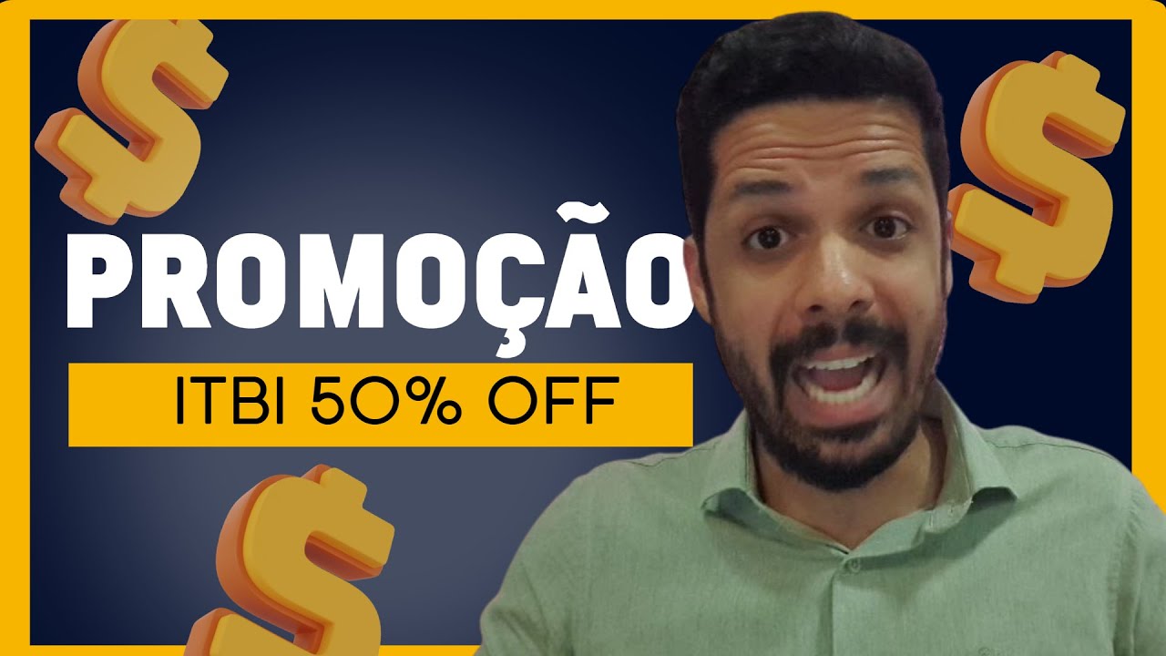 Desconto de 50% no ITBI 2023: MITO ou VERDADE?!