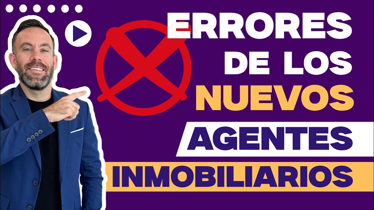 Evite ERRORES Fatales Como Agente Inmobiliario