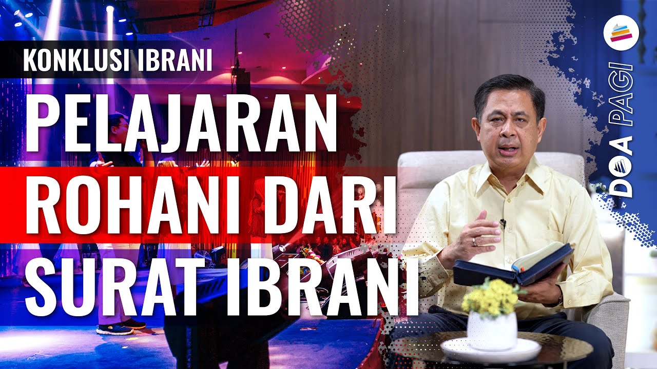 Doa Pagi • Pelajaran Rohani Dari Surat Ibrani • Pdt. Dr. Rubin Adi Abraham