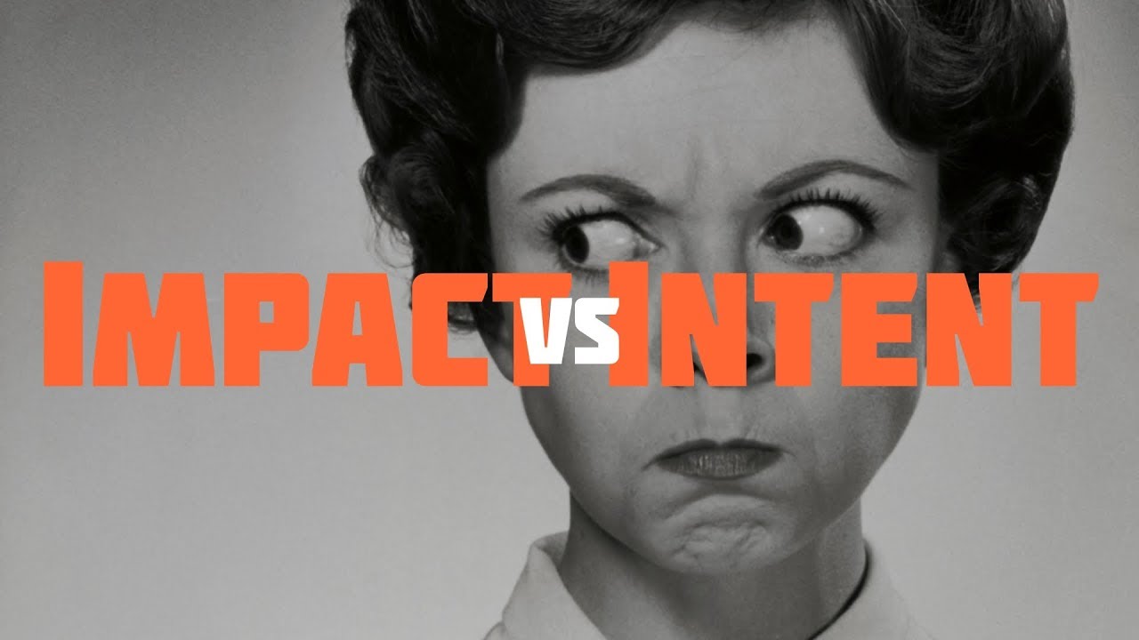 Impact vs Intent by Nyanga Uuka