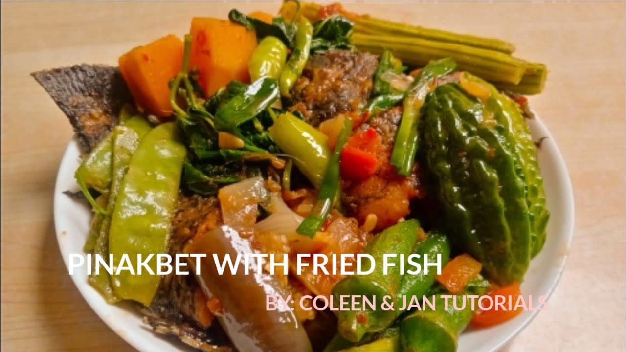 PINAKBET WITH FRIED FISH | ILOCANO DISH | HEALTHY FOOD