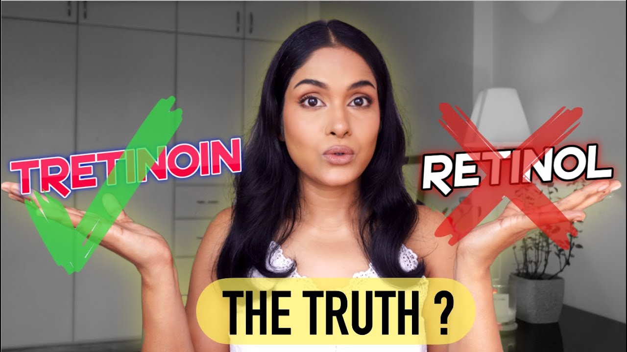 Retinol vs Tretinoin - Which is better for Anti Aging?