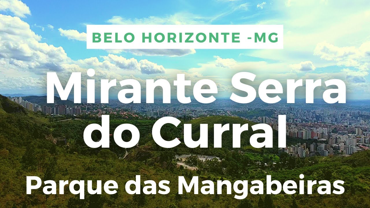 Mirante Serra do Curral - Parque das Mangabeiras - Praça Estado de Israel - Belo Horizonte - MG