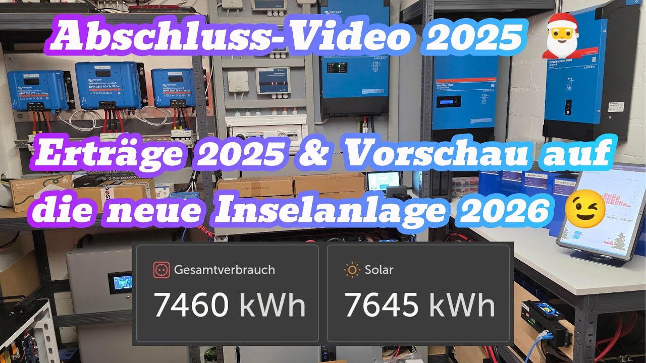 Inselanlage 2026 : 9 kW mehr Solar & 250 kWh LiFePo4 Speicher / JK vs. Boostech BMS 🤔 Erträge 2025 😉