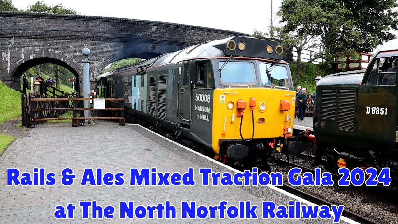 Rails & Ales Mixed Traction Gala 2024 at The North Norfolk Railway