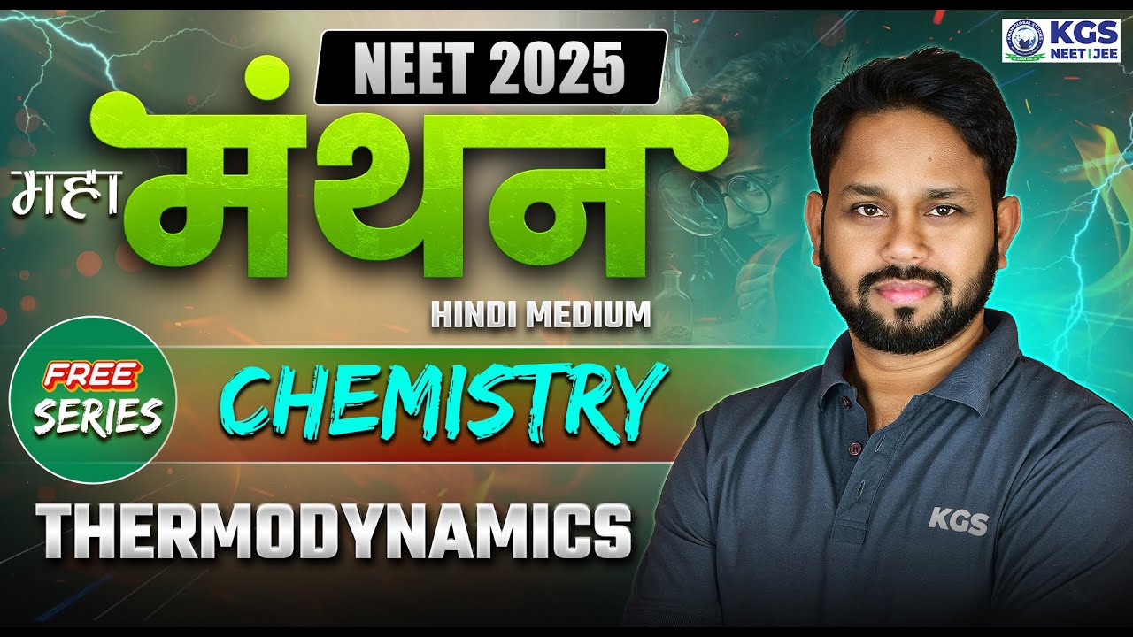 Thermodynamics | NEET 2025 | NEET Maha Manthan Series | Chemistry by Gogi Sir | KGS NEET Hindi