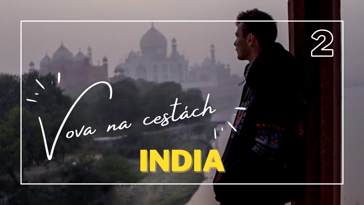 VOVA NA CEST&Aacute;CH #2 | INDIA