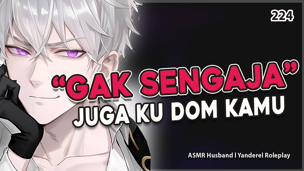 [ASMR HUSBAND] GAK SENGAJA SEKAMAR PAK DOSEN REDFLAG | SPCY | KISS | YANDERE | ASMR COWOK | ROLEPLAY