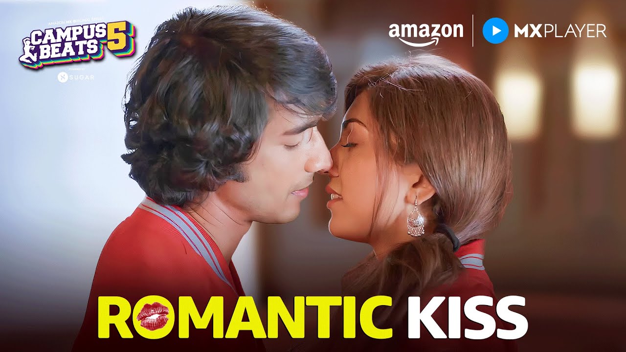 Netra and Ishaan’s Romantic Kiss ❤️ | Shantanu Maheshwari | Campus Beats S5 | Amazon MX Player