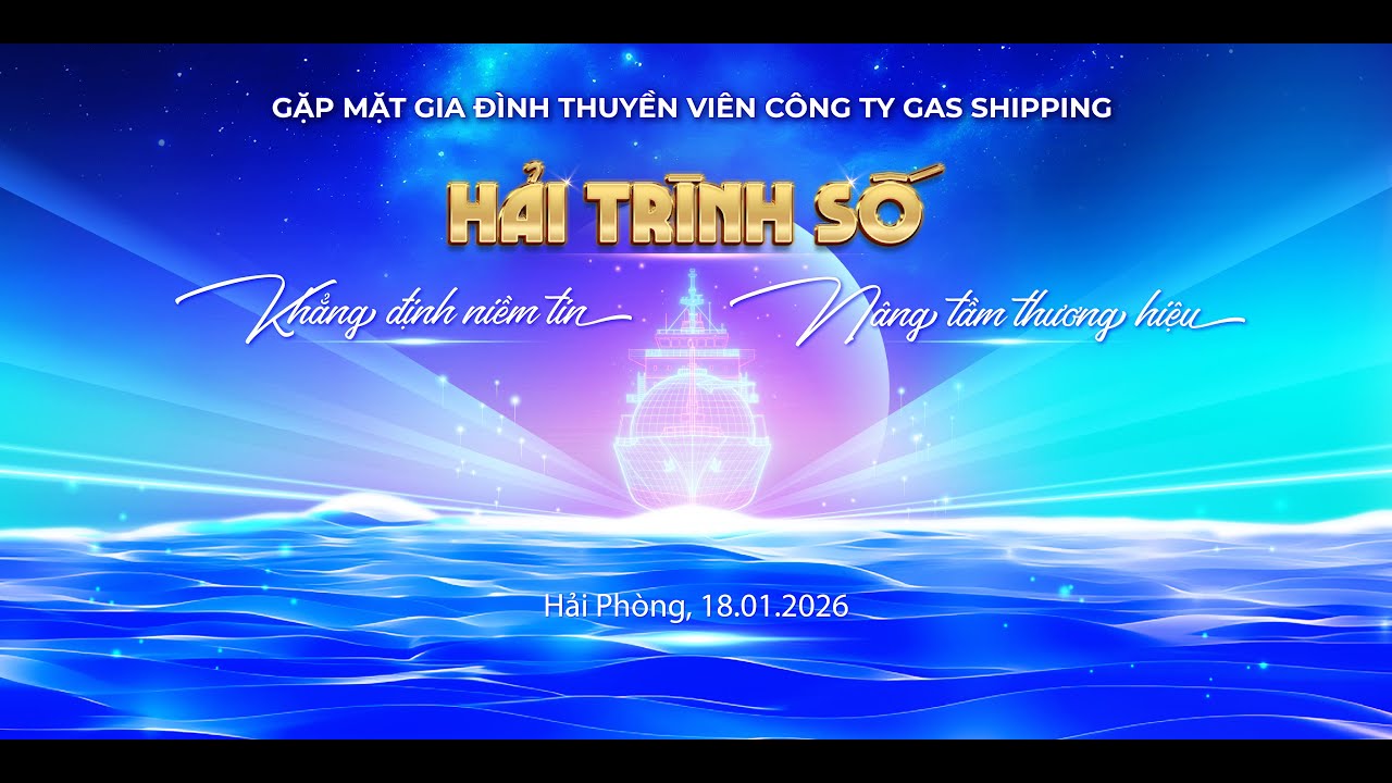 🛑 GẶP MẶT GIA Đ&Igrave;NH THUYỀN VI&Ecirc;N C&Ocirc;NG TY GAS SHIPPING
