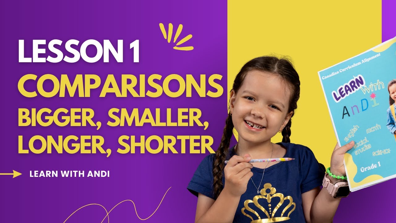 Grade 1 Math | Lesson 1: Comparisons (Bigger, Smaller, Longer, Shorter) | Learn With AnDi