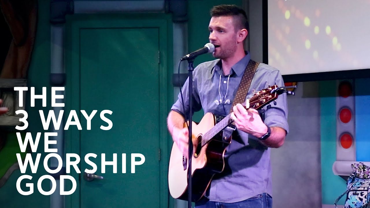 The 3 Ways We Worship God | Kids Church | 
