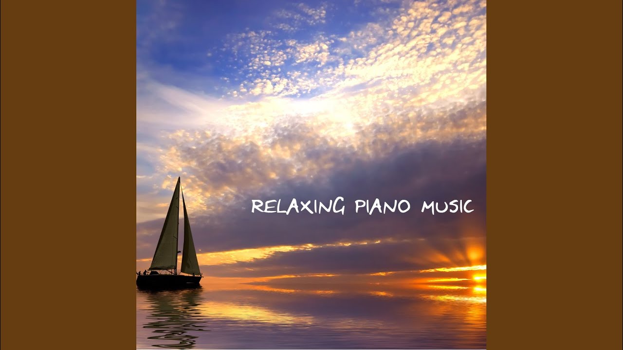 Relaxing Piano Music