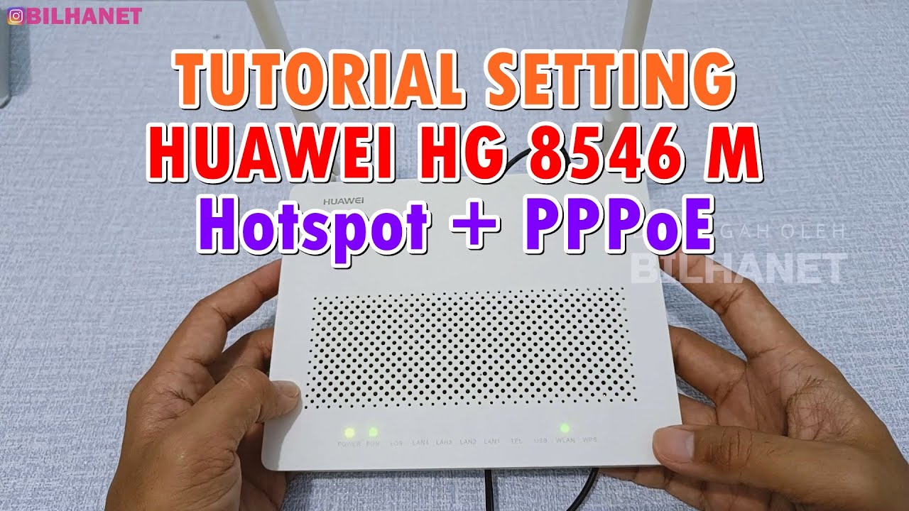 Review ONT Xpon Huawei HG8546M Gpon / Epon Onu Mode PPPoE Hotspot