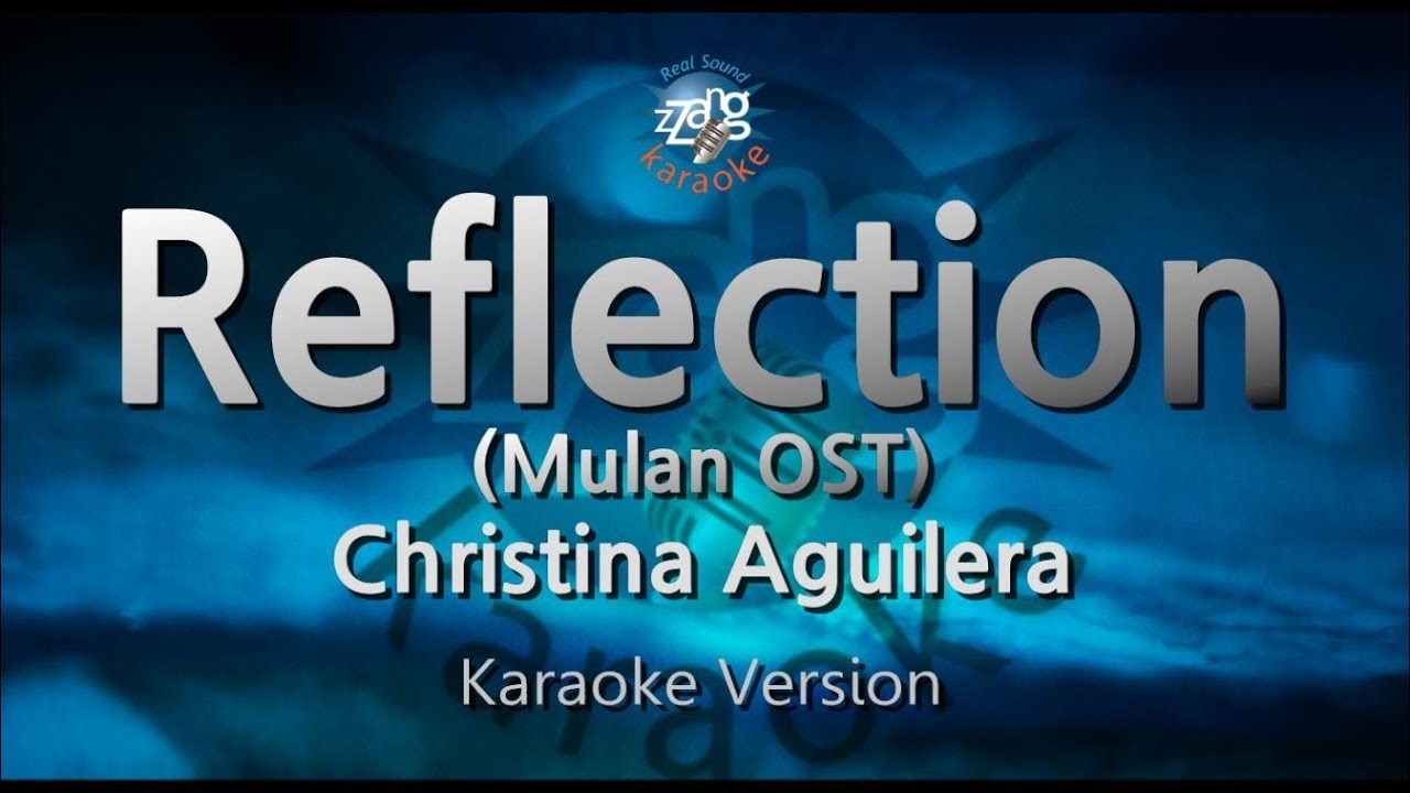 Christina Aguilera - Reflection (Mulan OST) (Melody) (Karaoke Version)