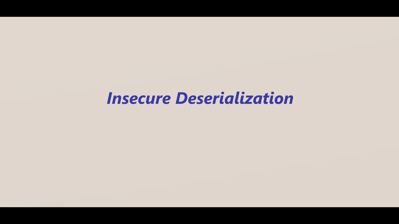 Insecure Desrialization