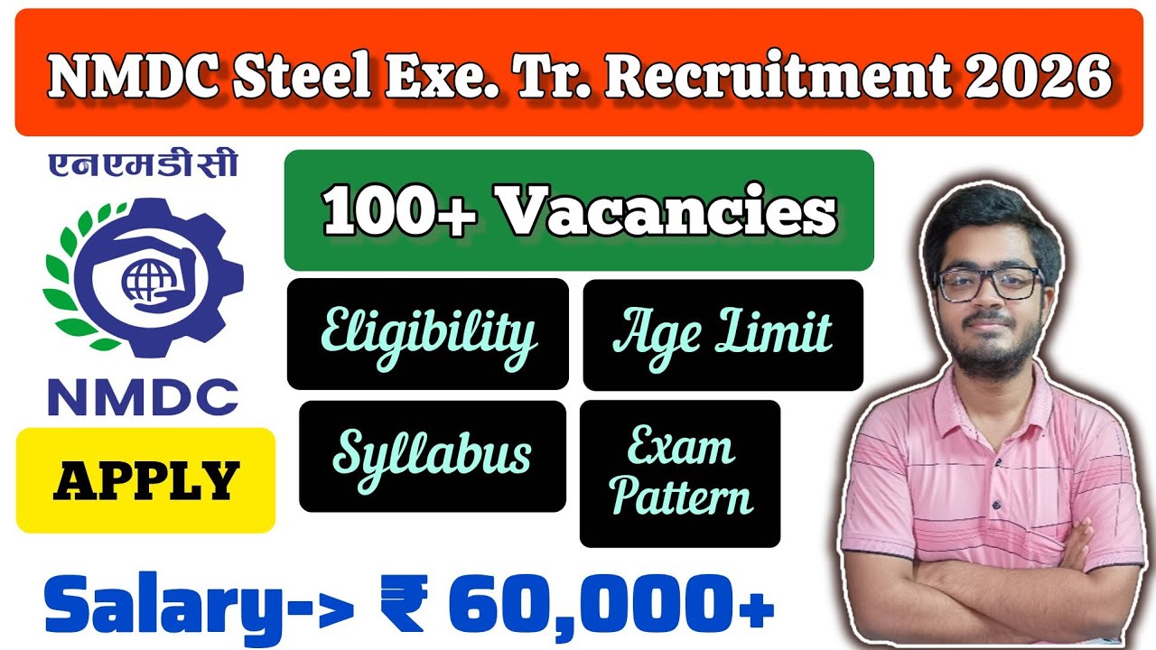 NMDC Steel Executive Trainee Recruitment 2026 || 102 Vacancies || Executive Trainee || Apply Online.