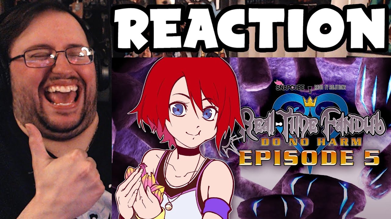 Gor's "KINGDOM HEARTS - Episode 5 SnapCube's Real-Time Fandub" REACTION