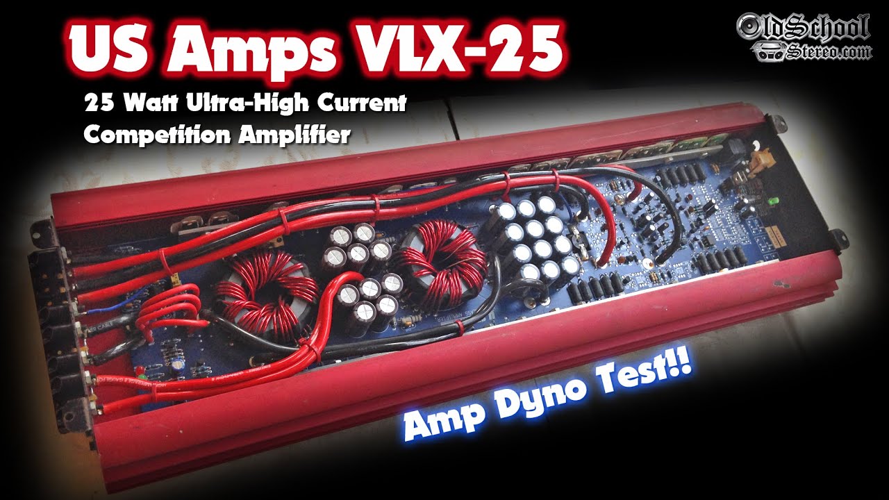 US Amps VLX-25 Amp Dyno Wattage Output FULL Test