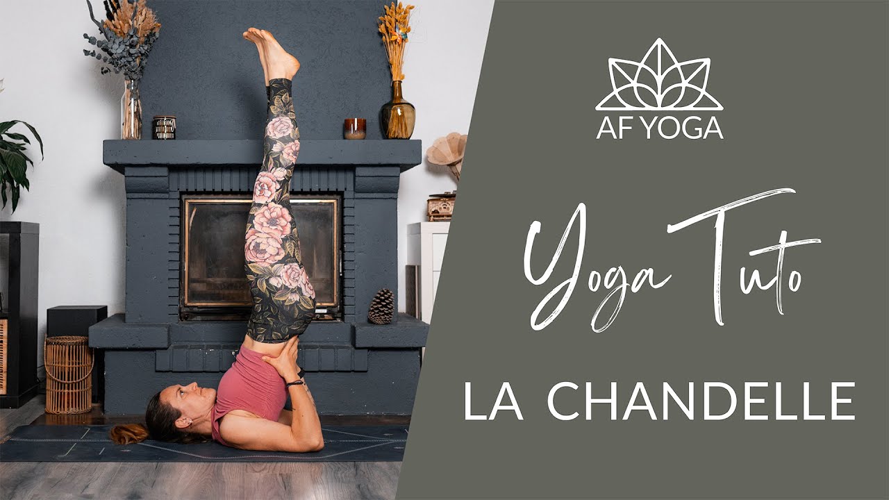 Yoga Tuto | Comment faire la chandelle en yoga ?