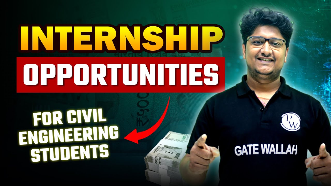 Internship Opportunities For Civil Engineering Students | GATE Wallah