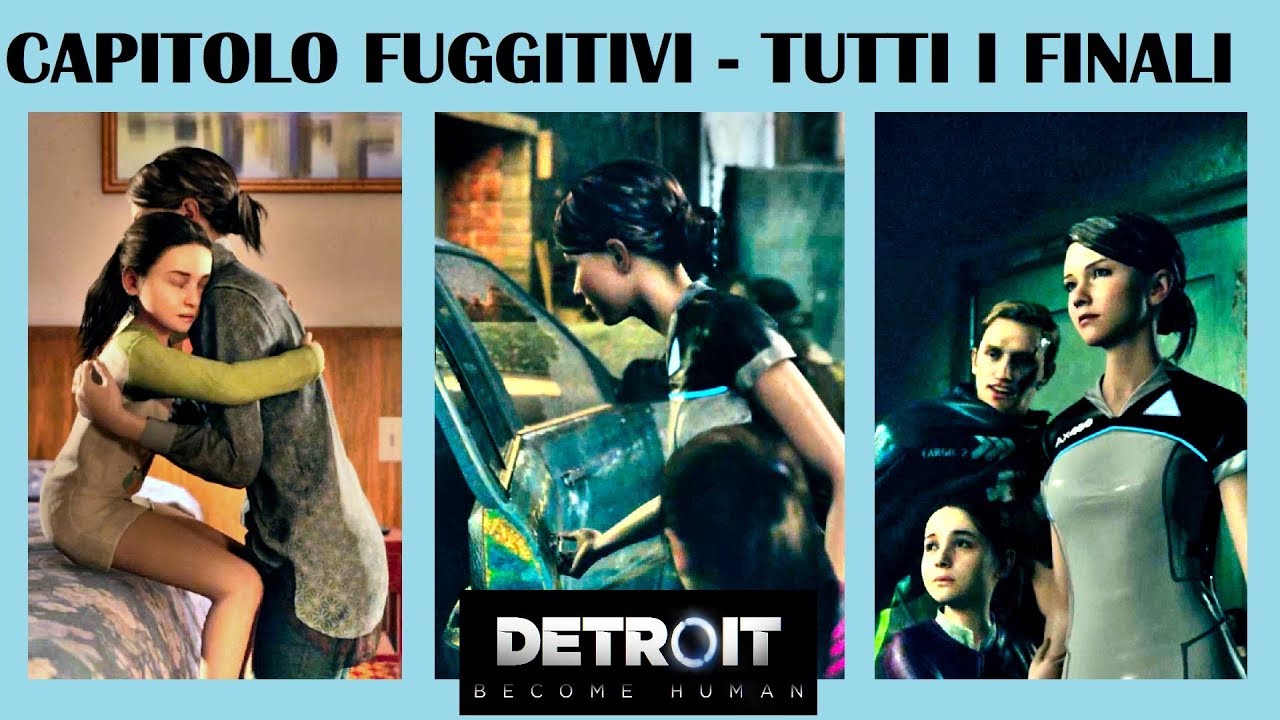 Detroit: Become Human - Tutti i Finali del Capitolo 