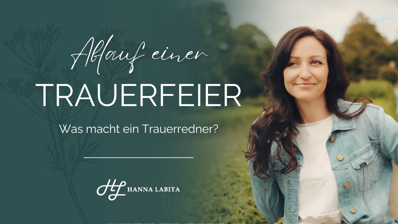 Ablauf einer Trauerfeier – So begleite ich euch als Trauerrednerin | Hanna Labita