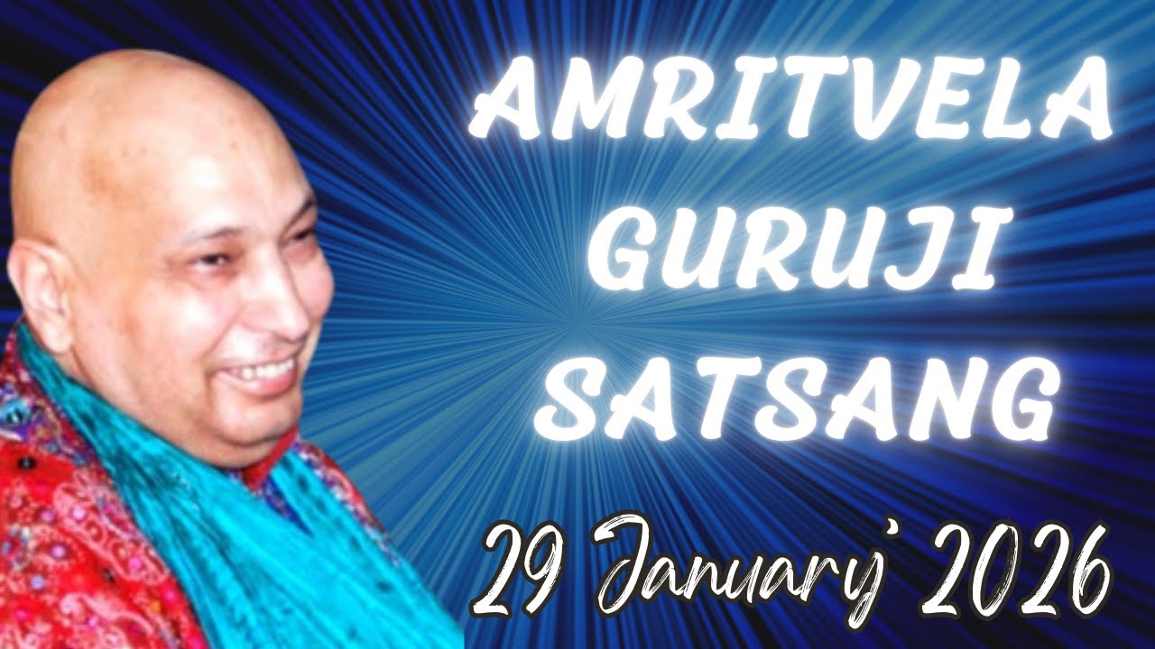 GURU JI SATSANG PLAYLIST || GURU JI AMRITVELA || SATSANG || 29 JANUARY 2026 THURSDAY