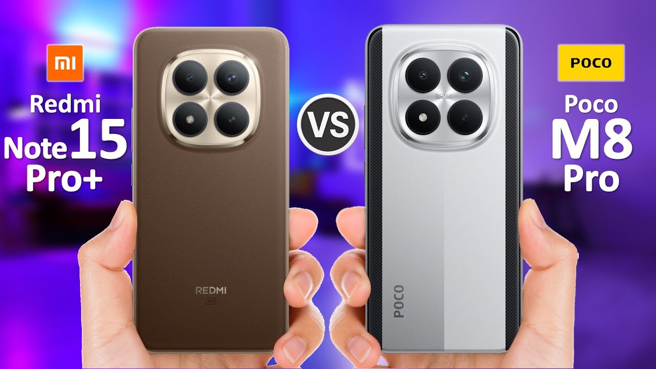 Poco M8 Pro VS Redmi Note 15 Pro Plus